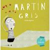 MARTIN GRIS | 9788494441226 | AGUIRRE LAMAS, ZURIÑE