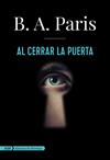 CERRAR LA PUERTA ADN, AL  | 9788491045830 | PARIS, B A