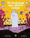 FANTASMA QUE QUERIA EXISTIR, EL | 9791399037043 | BLAIS, FRANÇOIS