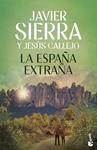 ESPAÑA EXTRAÑA, LA | 9788408325819 | SIERRA, JAVIER / CALLEJO, JESUS
