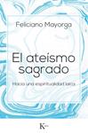 ATEISMO SAGRADO, EL | 9788499885438 | MAYORGA TARRIÑO, FELICIANO