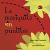 MARIQUITA SIN PUNTITOS, LA | 9788491452874 | DEGL'INNOCENTI, FULVIA