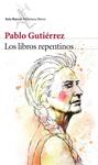 LIBROS REPENTINOS, LOS | 9788432224713 | GUTIERREZ, PABLO 