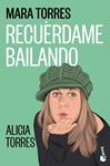 RECUERDAME BAILANDO | 9788408323778 | TORRES, MARA