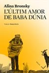ULTIM AMOR DE BABA DUNIA, L' | 9788494904950 | BRONSKY, ALINA