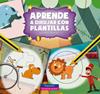 JUEGO Y APRENDO CON PLANTILLAS | 9788415807841