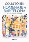 HOMENAJE A BARCELONA | 9788416245765 | TOIBIN, COLM
