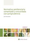 NORMATIVA PENITENCIARIA COMENTADA Y CONCORDADA CON JURISPRUDENCIA | 9788490905937 | NISTAL BURON, JAVIER