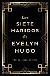 SIETE MARIDOS DE EVELYN HUGO, LOS (EDICIÓN COLECCIONISTA) | 9788419030733 | JENKINS REID, TAYLOR