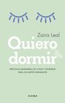 QUIERO DORMIR | 9788418118913 | LEAL, ZAIRA