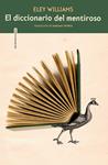 DICCIONARIO DEL MENTIROSO, EL | 9788418342172 | WILLIAMS, ELEY
