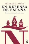 EN DEFENSA DE ESPAÑA DESMONTANDO MITOS Y LEYENDAS NEGRAS | 9788467057355 | PAYNE, STANLEY G.