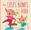 COSES BONES DE LA VIDA,,LES | 9788419968272 | ACOSTA, ALICIA