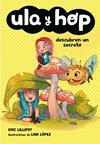 ULA Y HOP DESCUBREN UN SECRETO (ULA Y HOP) | 9788420434452 | LILLIPUT, ERIC / LOPEZ, LAIA