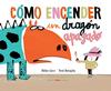 COMO ENCENDER UN DRAGON APAGADO | 9788494650642 | LEVY, DIDIER