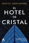 HOTEL DE CRISTAL, EL | 9788418217166 | ST. JOHN MANDEL, EMILY