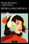 MUSICA  SOLO MUSICA | 9788490668726 | MURAKAMI, HARUKI