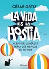 VIDA ES LA HOSTIA, LA | 9788408242338 | ORTIZ, CESAR