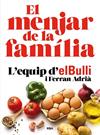 MENJAR DE LA FAMILIA, EL (NUEVA EDICION) | 9788482648576 | FERRAN ADRIA 