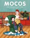 MOCOS  UNA SEMANA O SIETE DIAS | 9788417128968 | COPONS, JAUME