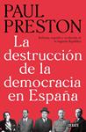 DESTRUCCION DE LA DEMOCRACIA EN ESPAÑA, LA  | 9788499928647 | PRESTON, PAUL