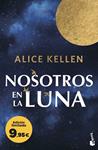 NOSOTROS EN LA LUNA | 9788408323532 | KELLEN, ALICE