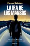 LA IRA DE LOS MANSOS | 9788410140509 | ESTEBAN, MANUEL
