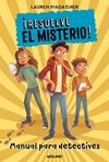 RESUELVE EL MISTERIO! MANUAL PARA DETECTIVES | 9788427227248 | MAGAZINER, LAUREN
