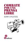 COMBATE POR UNA PRENSA LIBRE | 9788435065238 | PLENEL, EDWY