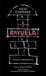 RAYUELA (EDICION CONMEMORATIVA DE LA RAE Y LA ASALE) | 9788420437484 | CORTAZAR, JULIO