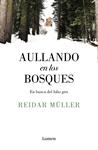 AULLANDO EN LOS BOSQUES | 9788426406996 | MÜLLER, REIDAR