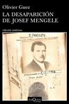 DESAPARICION DE JOSEF MENGELE, LA | 9788490665374 | GUEZ, OLIVIER