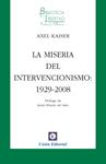 MISERIA DEL INTERVENCIONISMO, LA | 9788472096240 | KAISER (ALEMAN), AXEL