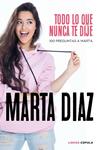 TODO LO QUE NUNCA TE DIJE | 9788448026349 | DIAZ GARCIA, MARTA