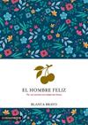 HOMBRE FELIZ, EL | 9788410161931 | BRAVO, BLANCA