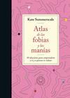 ATLAS DE LAS FOBIAS Y LAS MANÍAS | 9788419172914 | SUMMERSCALE, KATE