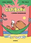 CAPIBARA I L'AMIGA RONDINAIRE, EL | 9788424674410 | GRACIA MERCADE, CARLA