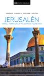 GUIA VISUAL JERUSALEN  ISRAE  TERRITORIOS PALESTINOS Y JORDANIA | 9780241432730