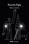 BLANCO NOCTURNO | 9788433902443 | PIGLIA, RICARDO