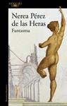 FANTASMA | 9788420479361 | PEREZ DE LAS HERAS, NEREA