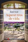 AQUEST TROS DE VIDA | 9788466432986 | SOLE CASADELLA, ESTEL