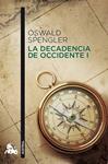 DECADENCIA DE OCCIDENTE I, LA  | 9788467037555 | SPENGLER, OSWALD 