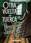 OTRA VUELTA DE TUERCA | 9788418933936 | JAMES, HENRY