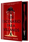 UN ESCENARIO PARA VILLANOS (EDICION ESPECIAL LIMITADA) | 9791387711665 | SPANN, ?SHANNON J.