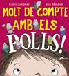 MOLT DE COMPTE AMB ELS POLLS | 9788499067742 | ANDREAE, GILES