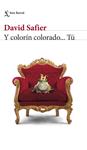 Y COLORIN COLORADO... TU | 9788432232961 | SAFIER, DAVID