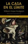 CASA EN EL LIMITE, LA  | 9788437635750 | HODGSON, W HOPE