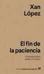 FIN DE LA PACIENCIA, EL | 9788433946614 | LOPEZ, XAN