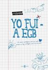 YO FUI A EGB | 9788401346712 | IKAZ,JAVIER / DIAZ,JORGE