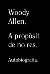 A PROPOSIT DE NO RES | 9788413620305 | ALLEN, WOODY
